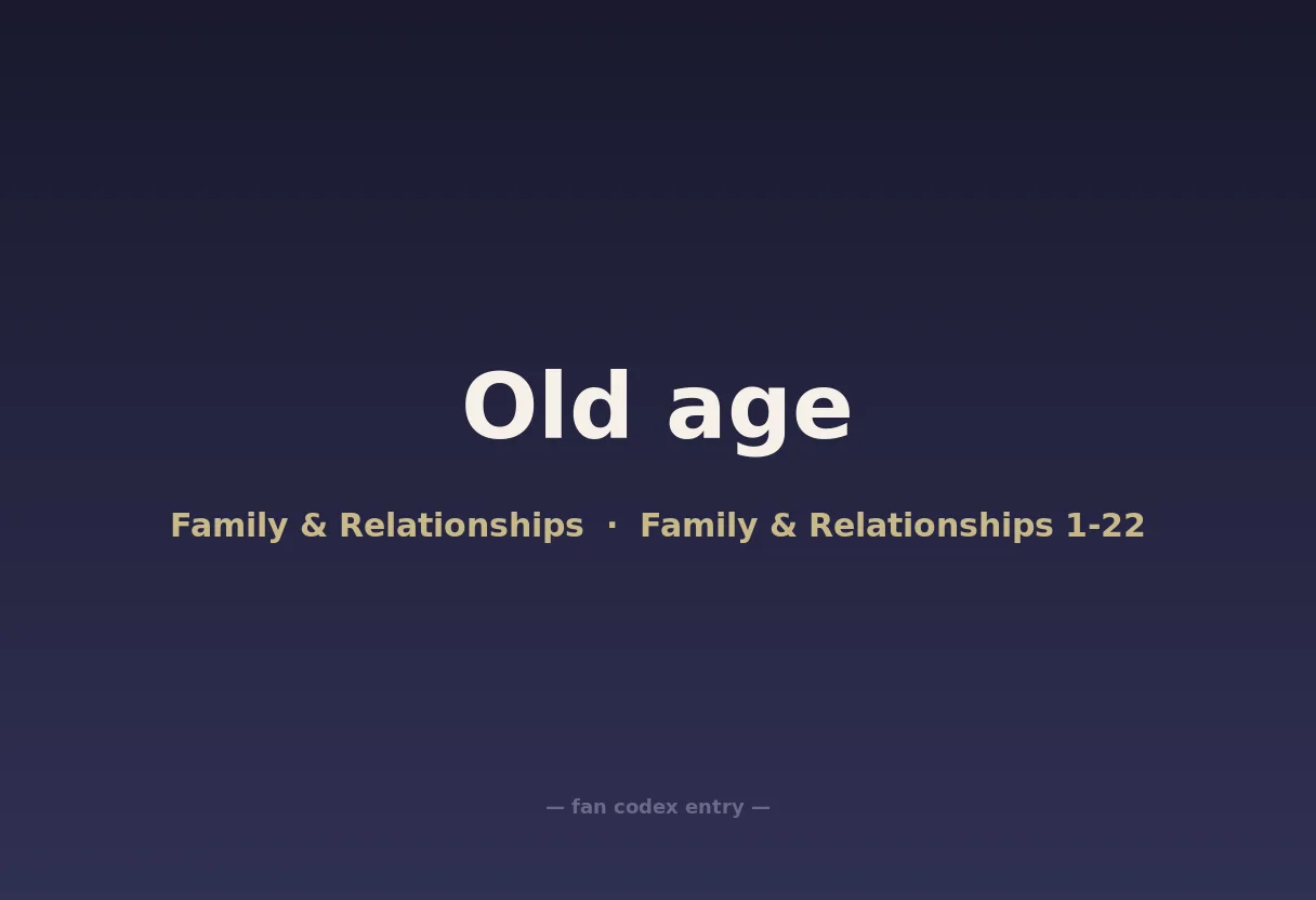Old age