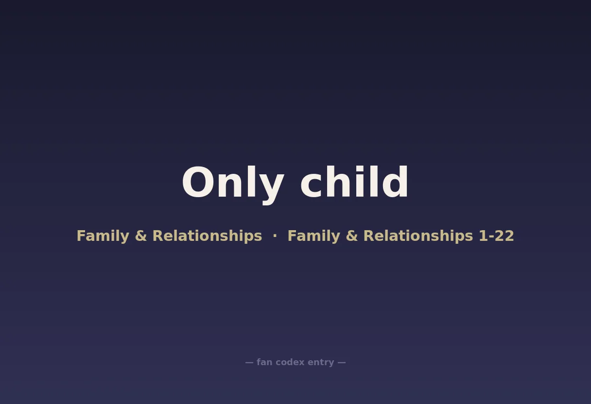 Only child