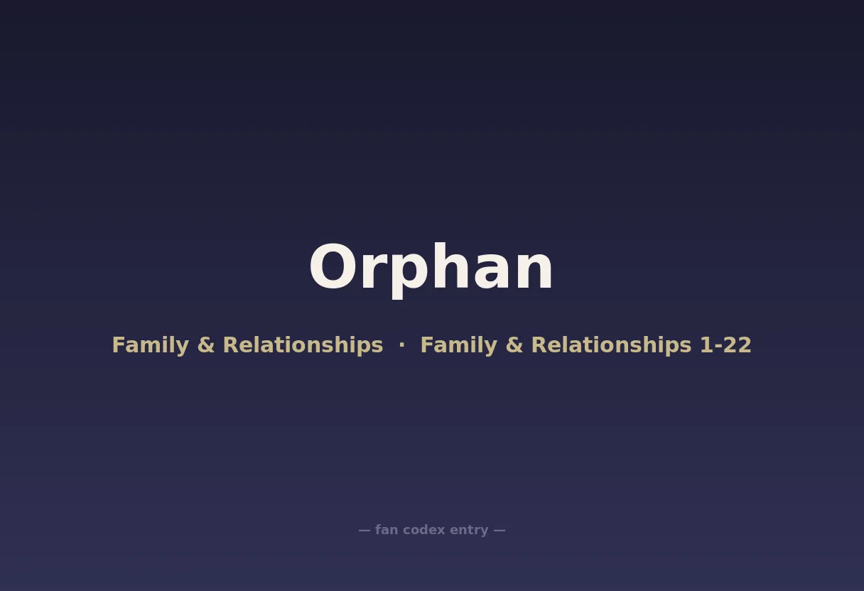 Orphan